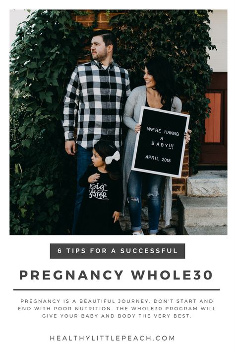 6 tips for a successful Pregnancy Whole30! #pregnantwhole30 #whole30pregnancy #whole30 Whole 30 Pregnancy, Whole 30 Results, Paleo Pregnancy, Preconception Health, Pregnancy Meal Plan, Give Yourself Grace, Peach Recipes, Poor Nutrition, Pregnant Diet