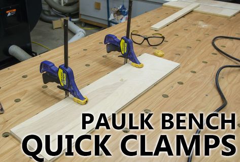 Quick Clamps For Paulk Workbench Or MFT Table Clamping Table, Mft Workbench, Ron Paulk, Workbench Clamp, Mft Table, Paulk Workbench, Build Your Own Garage, Workbench Ideas, Workbench Top