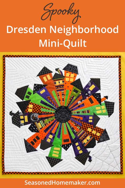 Learn How to Make a Halloween Dresden Neighborhood Mini Quilt. Create a unique Dresden Village with this beginner friendly pattern. #seasonedhomemaker #halloweenquilt #halloweenminiquilt #diyhalloween #halloweencraft #quiltpattern #howtoquilt #dresdenquilt #dresdenneighborhood #easyquilt #fastquilt Dresden House Quilt Pattern, Dresden Quilts Ideas, Dresden Neighborhood Free Pattern, Dresden Neighborhood, Spiral Quilting, Quilt Halloween, Dresden Plate Patterns, Halloween Quilt Patterns, Halloween Sewing Projects