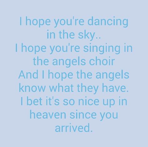 Dancing in the Sky- Dani & Lizzy <3 <3 <3 (For my brothers) Dancing In Heaven Quotes, Dancing In The Sky Lyrics, Dancing In The Sky Tattoo, Dancing In Heaven, In Heaven Quotes, Dancing In The Sky, Granted Quotes, Missing Dad, I Miss You Dad