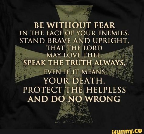 Templar Code, Chivalry Quotes, Military Quotes, Warrior Quotes, Badass Quotes, Speak The Truth, Dubstep, A Cross, Wisdom Quotes