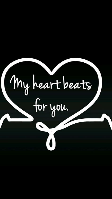 My Heart Beats For You, Romance Quotes, In A Heartbeat, My Heart, Best Friends, Romance, Quotes, Quick Saves