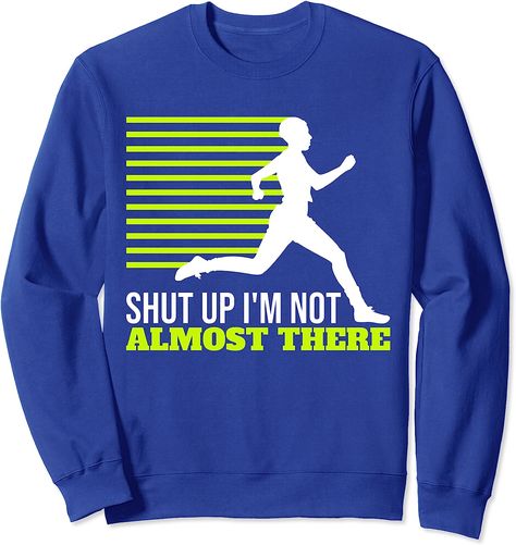 Shut Up Sweatshirt Shut Up I'm Not Almost There Xc Cross Country Cross Country Shirt Quotes, State Cross Country Shirts, Cross Country Shirts Designs, Cross Country Shirt, Cross Country Shirts, Country Hoodie, Shirt Quotes, Almost There, Country Shirts