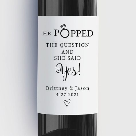 Engagement Wine Bottle Label, Wine Gift Idea for Engaged Couple, He Popped The Question, She said Yes, Waterproof Labels, Personalized She Said Yes Gift Ideas, Engagement Wine Bottle Labels, Engagement Party Table Decor, Wine Engagement Gift, Wine Gift Idea, Engagement Party Table, He Popped The Question, Wedding Day Cards, Party Table Decor