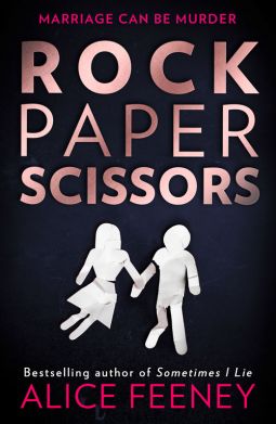 Rock Paper Scissors Sometimes I Lie, Alice Feeney, Summer Tbr, Books 2023, Ryan Howard, Rock Paper Scissors, Contemporary Fiction, Paper Scissors, Whiplash