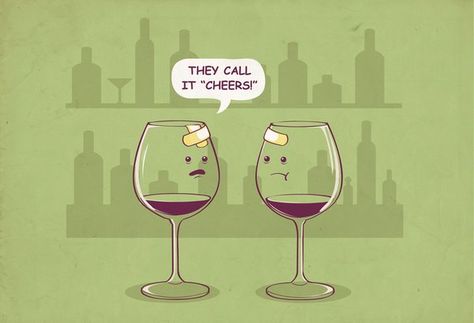 They call it "cheers"! Wine Puns, Wine Jokes, Wine Meme, Wednesday Humor, Friday Quotes Funny, Cute Puns, Wine Wednesday, Wine Quotes, Funny Illustration