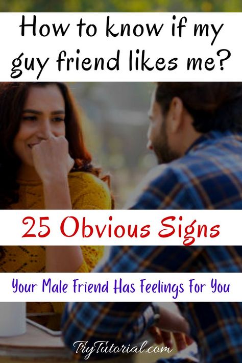 If you are wondering does my male friend has feelings for me then here are 25 signs on how to know or tell if your guy friend likes you. If you think he does, sure these 25 sings on a best friend will help you identify. #malefriendhasfeelingsforme #singsmybestfriendlikesme #Howtoknowif #Signs #Ithink #Howtotellif Guy Friend Quotes, Guy Friend, Guy Best Friend, A Guy Like You, Best Relationship Advice, I Like Him, Guy Friends, A Best Friend, Having A Crush