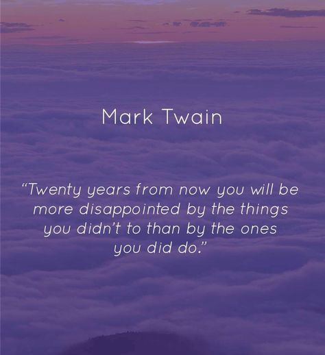 Live life with no regrets! You only live once make it count. Mark Twain quote. Live Your Life With No Regrets, Living With No Regrets, U Only Live Once Quotes, Live Life With No Regrets Quotes, You Live Once Quotes, Life Regrets Quotes, Quotes About Regrets, Quotes About No Regrets, Live With No Regrets Quotes