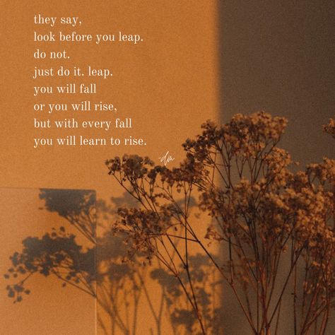 Don’t look before you leap #aesthetic #poetry #poems #leap #leapoffaith #author #dmwritings Leap Aesthetic, Look Before You Leap Quotes, The Big Leap Quotes, Leap Year Quotes, Aesthetic Poetry, A Leap Of Faith, Branding Mood Board, Leap Of Faith, Mood Board