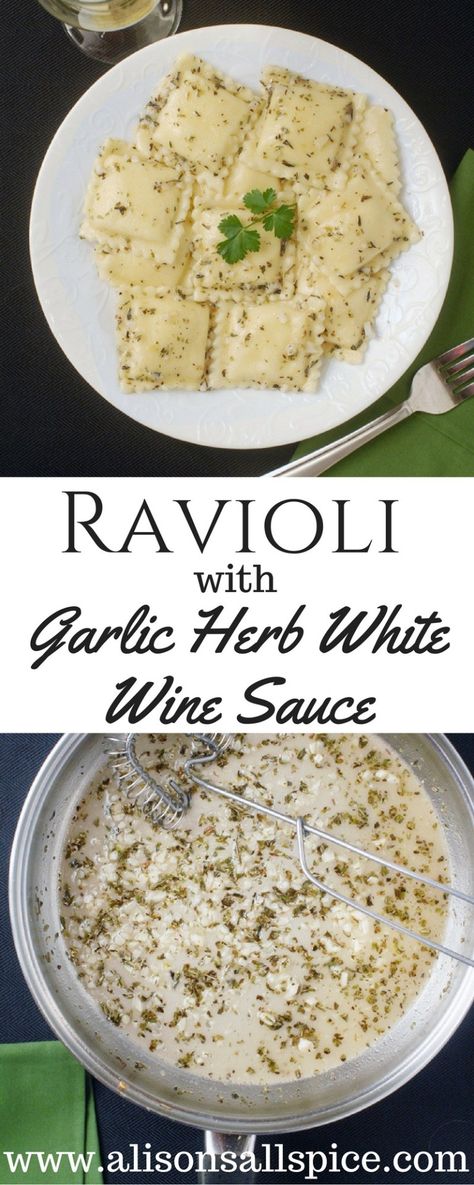 Ravioli with Garlic Herb White Wine Sauce - Alison's Allspice Pasta Recipes Easy Fast, White Wine Sauce Recipes, Ravioli Sauce, Queso Brie, White Sauce Recipes, Ravioli Recipe, White Wine Sauce, White Wines, Seafood Pasta