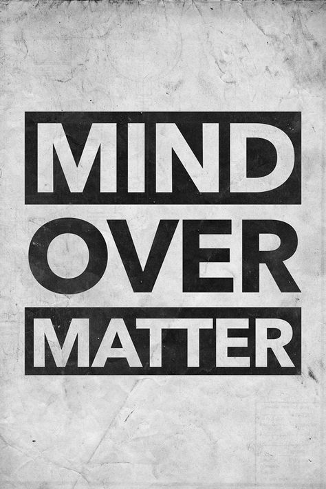 Mind over matter Mind Over Matter Wallpaper, Fabulous Quotes, Zen Quotes, Manifesting Dreams, Smart Cookie, Typography Layout, Mind Over Matter, Three Words, It Goes On