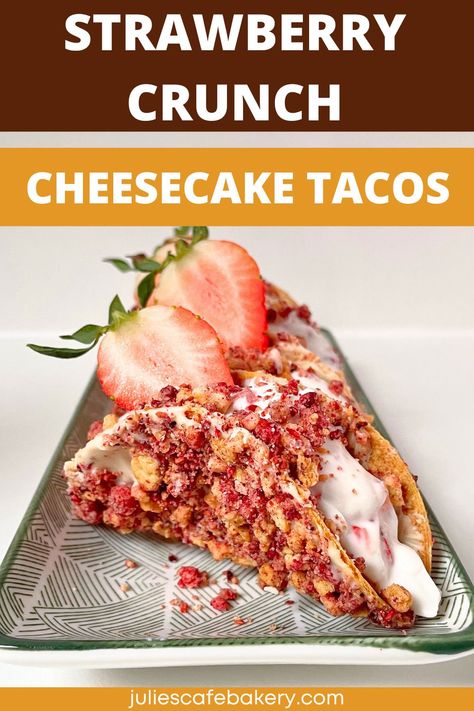 Strawberry Crunch Cheesecake Tacos Strawberry Crunch Tacos Recipe, Strawberry Crunch Tacos, Strawberry Crunch Cheesecake Tacos, Taco Dessert Ideas, Desert Tacos, Strawberry Tacos, Cheesecake Tacos Recipe, Crunch Tacos, Strawberry Cheesecake Tacos