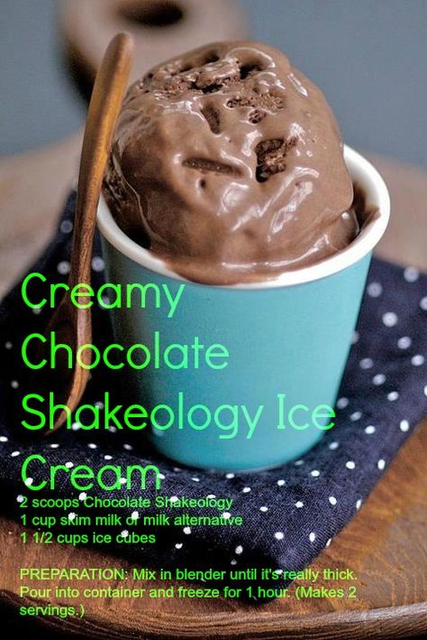 Chocolate Shakeology Ice Cream! @Tina Doshi Doshi Doshi Utt