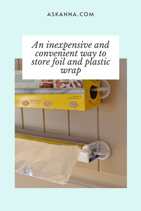 An inexpensive and convenient way for how to store foil and plastic wrap... Store Foil And Plastic Wrap, Organizing Foil And Plastic Wrap, Foil Storage, Aluminum Foil Storage, Food Wrap Storage, Diy Rustic Kitchen, Diy Foil, Plastic Wrap Dispenser, Pantry Makeover