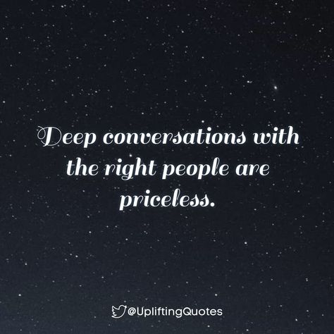 Deep Conversation Quotes, Loved Ones Quotes, Conversation Quotes, Quotes On Twitter, Journey Journal, Deep Conversation, Motivational Inspiration, Deeper Conversation, Read Image