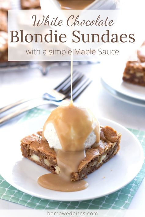 White Chocolate Blondie Sundaes are soft, chewy blondies topped with vanilla ice cream and drizzled with a dreamy Maple Sauce. This dessert is simple enough for weeknights, impressive enough for serving to guests, and an excellent make-ahead/freezer option. #blondies #blondiesundae #whitechocolate #maple #maplebuttersauce #maplecreamsauce #dessert #applebees #copycat #sundae #classic #recipe #barcookie Maple Cream Sauce, Chewy Blondies, Maple Sauce, White Chocolate Desserts, Dark Chocolate Desserts, White Chocolate Blondies, Fast Snack, Maple Cream, Chocolate Bundt Cake