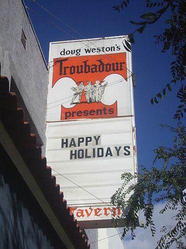 WeHo's Biggest Little Club: Troubadour Through the Years - WEHOville Artists Performing, The Troubadour, Open Mic, I Love La, West Hollywood California, Old Paris, Hotel California, Vintage Los Angeles, California Love