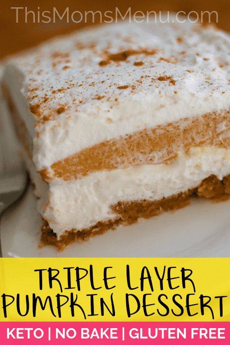 This recipe for a Triple Layer Pumpkin Dessert is one that everyone will love! Take to to fall gatherings and no one will guess that it's actually keto friendly, gluten free and has no added sugar! #thismomsmenu #keto #ketothanksgivingrecipes #lowcarb #ketopumpkinrecipe #healthyfalldesserts Pumpkin Recipes Keto, Layered Pumpkin Dessert, Pumpkin Dessert Recipes, Healthy Fall Desserts, Cake Courgette, Tiramisu Dessert, Desserts Keto, Keto Pumpkin, Keto Friendly Desserts