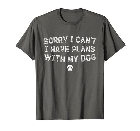 PRICES MAY VARY. Funny and distressed design featuring the saying " sorry i can't have plans with my dog ". Perfect present for pet lovers, dog owner, dog lover and anyone with a sense of humor. A unique and stylish way to show off your love for animals and pets Sorry i can't have plans with my dog distressed design this is a great idea for women, men, girls, boys, wife, husband, grandma, grandpa, or anyone who love pets Lightweight, Classic fit, Double-needle sleeve and bottom hem I Like Dogs, Dog Shirts, Funny Dog Shirts, Hockey Mom, Dog Paw Print, Vneck Tshirt Women, Dog Shirt, Dog Tshirt, My Dog