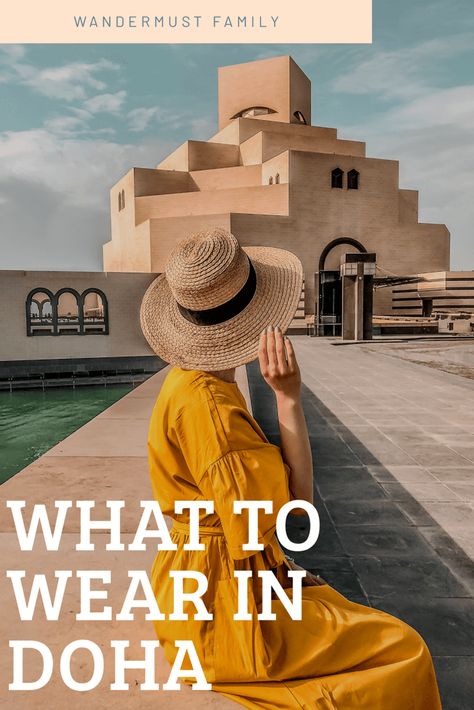 What to wear in Doha. What to Wear in Qatar. Doha Packing List. Qatar Packing List. #whattowearindoha #whattowearinqatar #dohapackinglist #qatarpackinglist #qatartravel #dohatravel #muslimcountrydresscode #qatardresscode Qatar Travel, Muslim Countries, Qatar Doha, Doha Qatar, What To Pack, Doha, Vacation Outfits, Female Travel, Travel With Kids