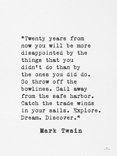 "Mark Twain. Explore. Dream. Discover." by Pagarelov | Redbubble Twenty Years From Now Mark Twain, Hope Core, English Sayings, Quote Mark, Famous Writers, City Quotes, Monday Motivation Quotes, Mark Twain Quotes, Insta Quotes