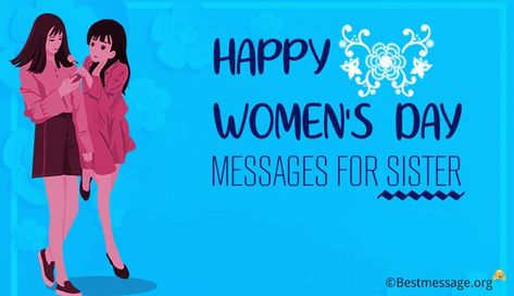 Happy women's day messages for sister. Send beautiful women's day wishes, quotes and greetings to celebrate 8th march every year as women's day. Pi Quotes, Messages For Sister, Message For Sister, Women's Day 8 March, 8th March, Wishes For Sister, Happy Pi Day, Happy Woman Day, Happy Women's Day