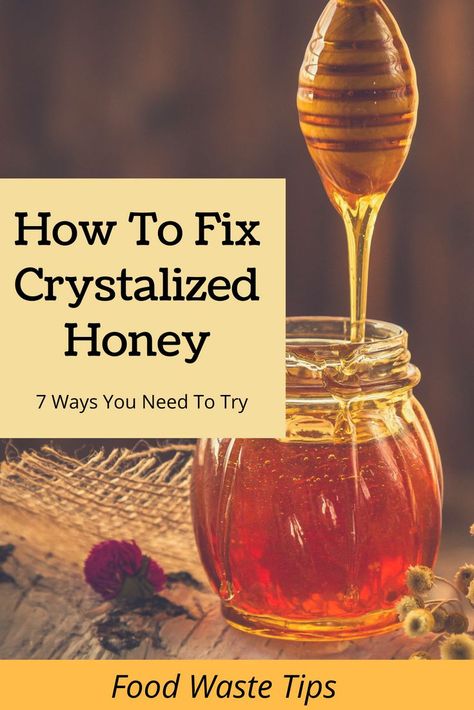 How To Fix Crystallised honey  Learn why real honey crystallizes and the best way to fix it  There is no need to ever throw honey out and you can bring your raw honey back to its former glory and enjoy it with these 7 great options. How To Soften Honey, Decrystalize Honey, Crystalized Honey, Honey Crystalized, Honey Remedies, Honey Bees Keeping, Honey Store, Types Of Honey, Real Honey