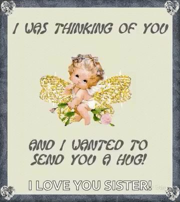 Thinking Of You ILove My Sister GIF - ThinkingOfYou ILoveMySister SisterLove - Discover & Share GIFs Hugs And Kisses Quotes, Special Friend Quotes, Sending You A Hug, Thinking Of You Today, Thinking Of You Quotes, Hug Quotes, Love My Sister, Sending Hugs, My Funny Valentine