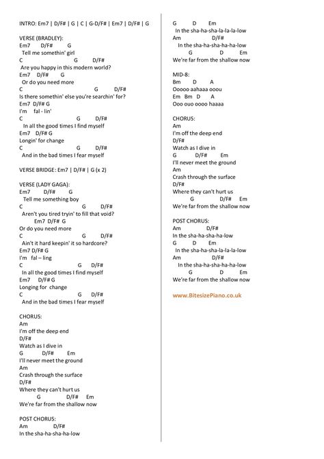 Piano chords and lyrics for Shallow from A Star Is Born (Lady Gaga, Bradley Cooper). Includes piano tutorial - click for more! Shallow Guitar Chords, Shallow Lyrics, Piano Songs Chords, Lady Gaga And Bradley Cooper, Lady Gaga Bradley Cooper, Piano Music With Letters, Piano And Guitar, Ukelele Chords Ukulele Songs, Easy Chords