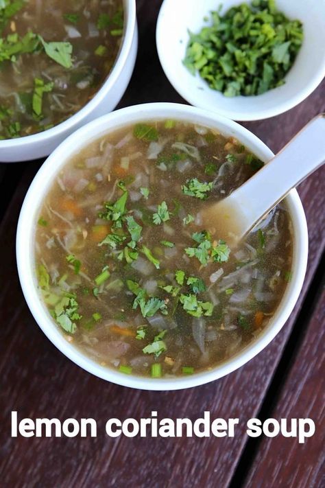 lemon coriander soup recipe | veg lemon and coriander soup Hebbar's Kitchen Recipes, Lemon Coriander Soup, Veg Soup Recipes, Coriander Soup, Indian Lunch, Hebbar's Kitchen, Clear Soup, Veg Soup, Spicy Snacks Recipes