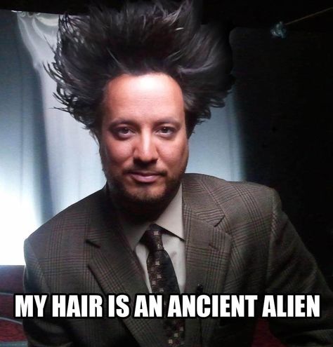 If Giorgio A. Tsoukalos' hair doesn't convince you of aliens what will? Hahahaha - you've got to check out more hairstyles he has modeled... Ancient Aliens Guy, Aliens Meme, Aliens Guy, Alien Theories, Ancient Astronaut, Answer To Life, Greatest Mysteries, Aliens And Ufos, I Don't Always