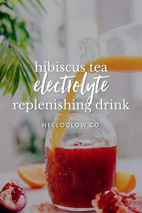 Hibiscus Tea Electrolyte Replenishing Drink from Hello Glow Energy Drink Alternative, Green Tea Electrolyte Drink, Diy Electrolyte Drink Recipes, Diy Electrolytes, Hydrating Tea, Hibiscus Refresher, Electrolyte Drink Recipe, Homemade Electrolyte Drink, Hibiscus Drink