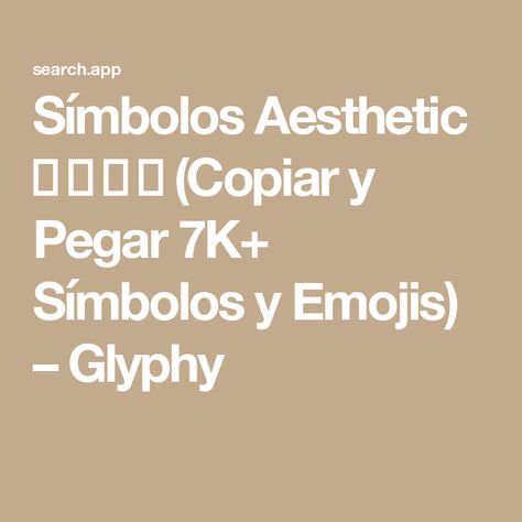 Símbolos Aesthetic ✰ ✍ ❀ ✈ (Copiar y Pegar 7K+ Símbolos y Emojis) – Glyphy Cute Nicknames Aesthetic, Emojis Aesthetic, Instagram Aesthetic, Random Stuff, Fun Facts, Twitter, Instagram