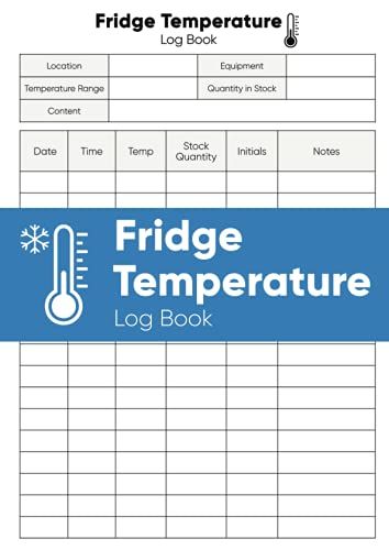 Fridge Temperature Log Book: Fridge/Freezer Daily Temperature Recorder Book For Restaurants, Food Caterer Businesses,... Fridge Temperature Chart, Yearly Temperature Tracker, Restaurant Temperature Logs, Van Life Fridge Freezer, Cooking Temperature Chart Food Safety, Food Hygiene, Hygienic Food, Restaurants Food, Log Book