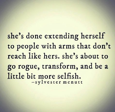 She's done extending herself to people with arms that don't extend like hers.  She's about to go rogue, transform and be a little more selfish. Funny Pics Of People, Pics Of People, People Falling, Sylvester Mcnutt, Quotes Words, Writing Prompt, Quotes Quotes, Funny Pics, Me Time