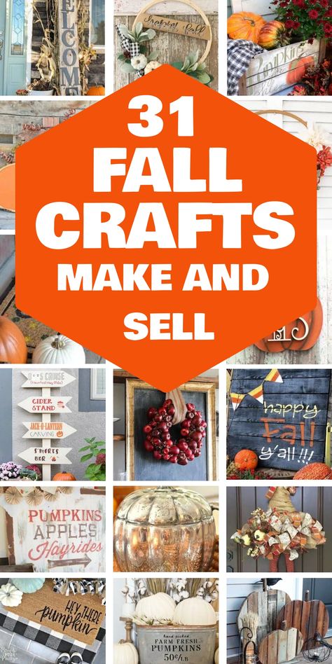 31 fall crafts to make and sell, displayed with various autumn-themed DIY projects. Fall Crafts To Sell, Fall Crafts To Make, Fall Pallet Signs, Easy Diy Fall Crafts, Diy Fall Crafts, Burlap Pumpkin Wreath, Fall Pallets, Fall Hydrangea Wreath, Fall Hydrangea