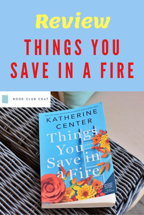 Things You Save in a Fire by Katherine Center is a story about the power of forgiveness, strength and love. #bookreview #bookclub #reading #womensfiction Things You Save In A Fire By Katherine Center, The Power Of Forgiveness, Fire Book, Womens Fiction, World Of Books, Literary Fiction, Book Review, Thought Provoking, Book Recommendations