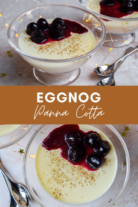 This simple recipe for Eggnog Panna Cotta – topped with boozy cherries soaked in Kirsch – are really quick to prepare, the ultimate make-ahead dessert for a Christmas dinner or gathering! Eggnog Panna Cotta Recipe, Eggnog Panna Cotta, Boozy Cherries, Recipe For Eggnog, Christmas Baking Recipes Easy, Christmas Baking Easy, Easy Eggnog, Panna Cotta Recipe, Christmas Baking Recipes