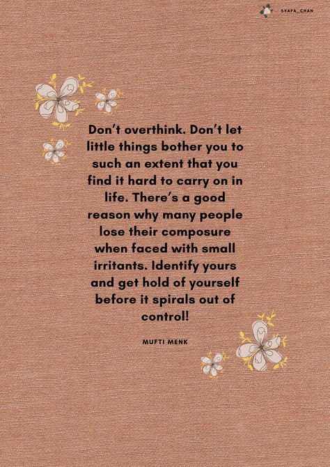 Keep Your Composure Quotes, Not Letting Things Bother You Quotes, Don’t Let People Make You Feel Small, Spiralling Out Of Control Quotes, How To Not Let Things Bother You, Stop Letting People Control Your Life, Spiraling Out Of Control Quotes, 2024 Energy, Control Quotes