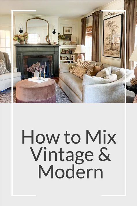 Discover how to make your home look styled with modern and vintage furniture and decor. Learn about color palettes, mixing textures, and how to juxtapose vintage and modern pieces. This blog invites you to create a personalized space narrating your distinct story. Let's transform your home into an a functional and beautiful space! Antique Modern Living Room, Mixing Old And New Furniture, Mix Modern And Antique, Mixing Antiques With Modern, Vintage Contemporary Decor, Vintage Modern Living Room, Mixing Modern And Antique Furniture, Vintage Modern Furniture, Modern Vintage Living Room