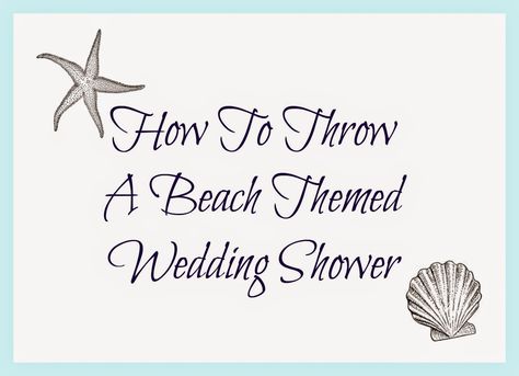 How to Throw A Beach Themed Wedding Shower. Details on DIY decor, food, games etc. #beach #beachthemedshower #weddingshowertheme Games Couple, Beach Wedding Shower, Beach Themed Wedding, Food Games, Wedding Shower Themes, Wedding Decorating, Beach Bridal Showers, Couple Wedding Shower, Couple Ideas