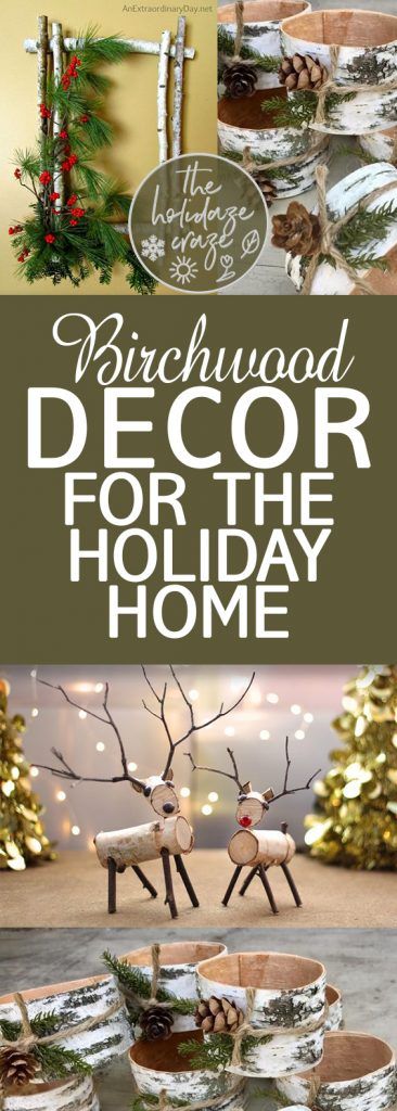 Birchwood Decor for the Holiday Home| Holiday Decor, Birchwood Holiday Decor, Christmas Decor, Christmas Decor DIYs, Decorating with Birchwood, Brichwood Crafts #BirchwoodCrafts #Holiday #HolidayHome Christmas Birch Decor, Birch Branches Christmas, Birch Sticks Christmas Decor, Fall Decor With Birch Logs, What To Make With Birch Logs, Christmas Wood Crafts 2023, White Birch Craft Ideas, Birch Christmas Tree Decorating Ideas, Birch Branch Christmas Decor