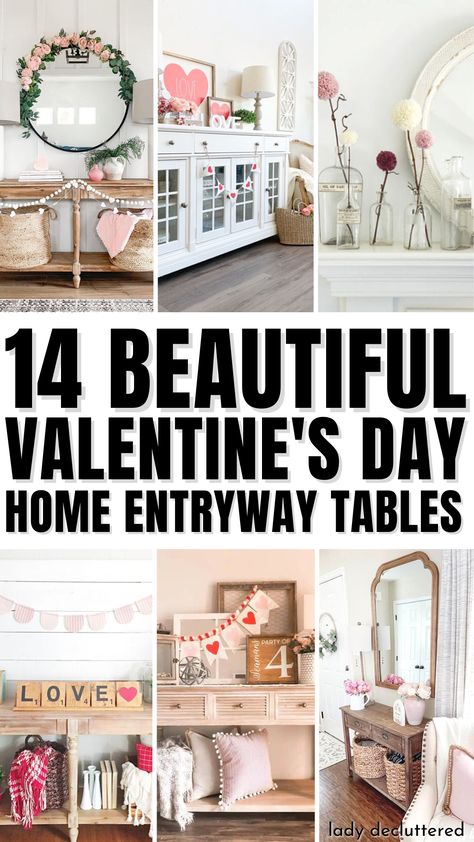 14 Beautiful Valentine's Day Home Entryway Table Decor Ideas Valentines Day Decor Rustic, Enchanting Room, Valentine House, Valentine Day Decorations, Entrance Table Decor, Valentines Day Home Decor, Entryway Table Decor Ideas, Aesthetic Valentines Day, Valentines Day Decoration