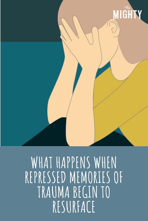 When Repressed Memories of Trauma Resurface | The Mighty Repressed Memories, Dissociation, Post Traumatic, Learning To Trust, Essential Nutrients, Mental And Emotional Health, Emotional Health, Health Benefits, Psychology