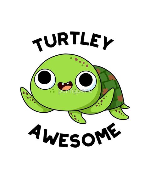 Turtle Puns, Funny Turtle, Punny Puns, Punny Cards, Funny Food Puns, Turtley Awesome, Cartoon Turtle, Turtles Funny, Cute Turtle