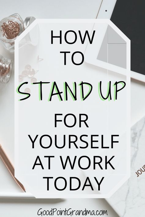 Standing Up For Yourself At Work, How To Professionally Say, How To Stand Up For Yourself, Staff Engagement, Professional Relationships, Support Quotes, Resume Work, Job Career, Learning To Say No