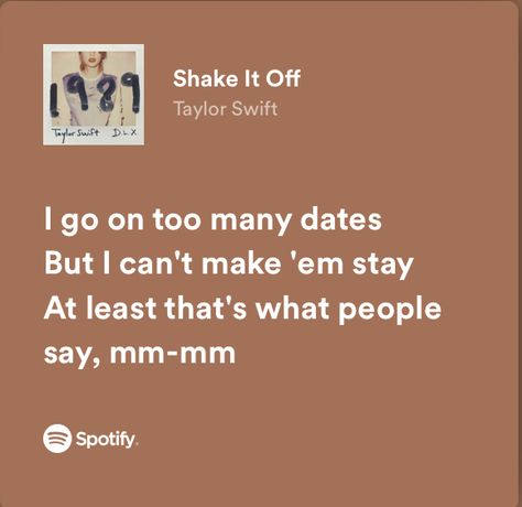 Shake It Off Lyrics, Taylor Swift Lyrics Spotify, Shake It Off Taylor Swift, Song Lyrics Quotes, Lyrics Spotify, Song Lyric Quotes, Lyrics Quotes, Shake It, Taylor Swift Lyrics