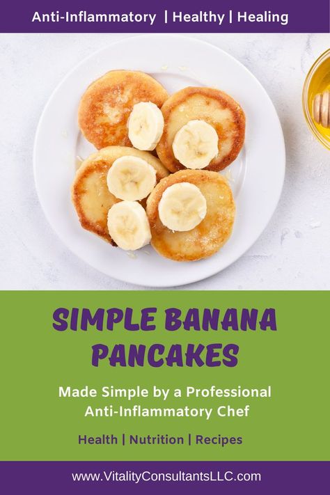 Banana Pancakes 3 Ingredients, Banana Pancakes Paleo, Simple Banana Pancakes, Low Inflammation Diet, Paleo Banana Pancakes, Inflammation Diet Recipes, Easy Banana Pancakes, Inflammation Recipes, Anti Inflamatory