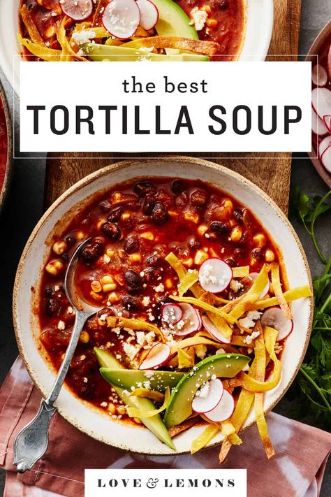 Creamy Tortilla Soup Recipe, Easy Tortilla Soup, Easy Tortilla Soup Recipe, Vegetarian Tortilla Soup, Tortilla Soup Easy, Vegan Tortilla Soup, Corn Avocado, Tortilla Strips, How To Make Tortillas