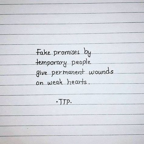 Fake promise... #Quotes Fake Promises Quotes, Temporary Quotes, Promises Quotes, Temporary People, Promise Quotes, Snap Food, Famous Quotes, Me Quotes, Quotes